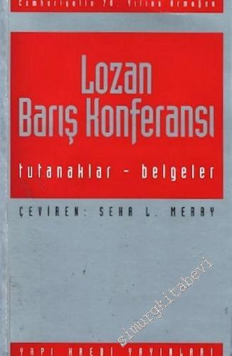 Lozan Barış Konferansı Tutanaklar Belgeler 8 Cilt TAKIM -        1993