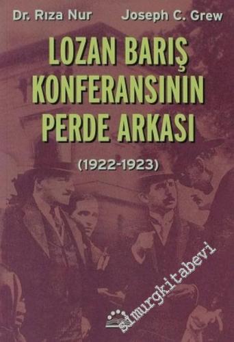 Lozan Barış Konferansının Perde Arkası 1922 - 1923 -        2003