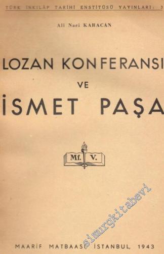 Lozan Konferansı ve İsmet Paşa -        1943