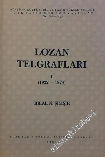 Lozan Telgrafları - Cilt 1 -