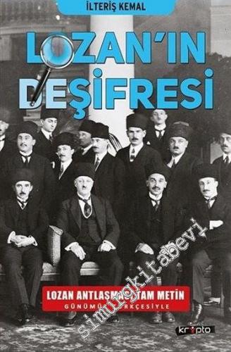 Lozan'ın Deşifresi: Lozan Antlaşması Tam Metin Günümüz Türkçesiyle -