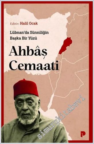 Lübnan'da Sünniliğin Başka Bir Yüzü : Ahbâş Cemaati -        2026