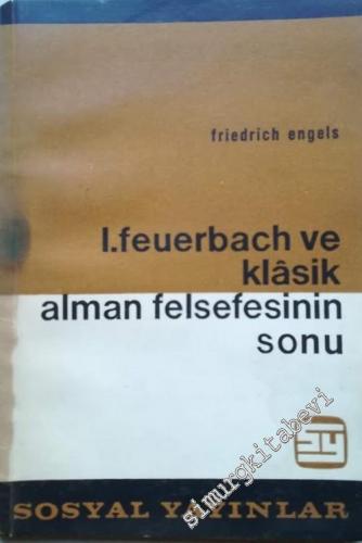 Ludwig Feuerbach ve Klasik Alman Felsefesinin Sonu -        1962