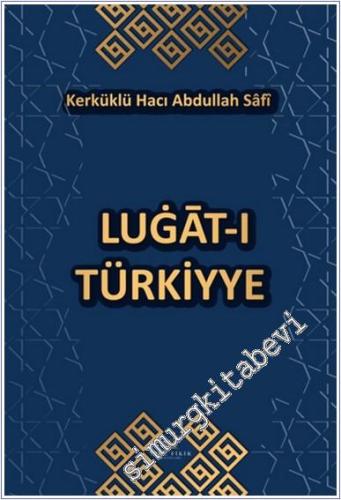 Lugat-ı Türkiyye CİLTLİ -        2024