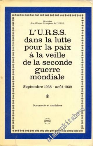 L'URSS dans la Lutte pour la Paix à la veille de la Seconde Guerre Mondiale -        1976