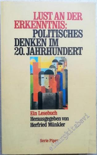 Lust an der Erkenntnis: Politisches Denken im 20. Jahrhundert: ein Les