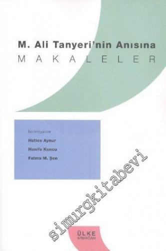 M. Ali Tanyeri'nin Anısına Makaleler