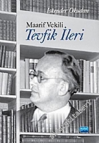 Maarif Vekili Tevfik İleri -        2011