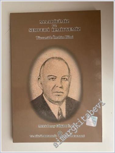 Maarifimiz Servet-i İlmiyyemiz Tüccarzade İbrahim Hilmi -        2000