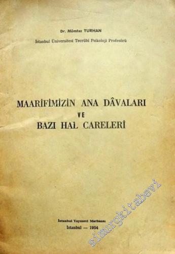 Maarifimizin Ana Davaları ve Bazı Hal Çareleri -        1954