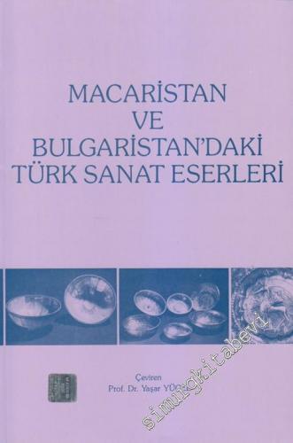 Macaristan ve Bulgaristan'daki Türk Sanat Eserleri -        1991