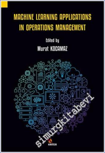 Machine Learning Applications in Operations Management - 2023