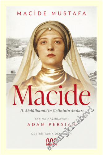 Macide - 2. Abdülhamit'in Gelininin Anıları