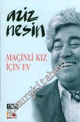 Maçinli Kız için Ev