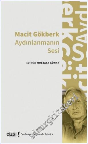 Macit Gökberk Aydınlanmanın Sesi - 2022