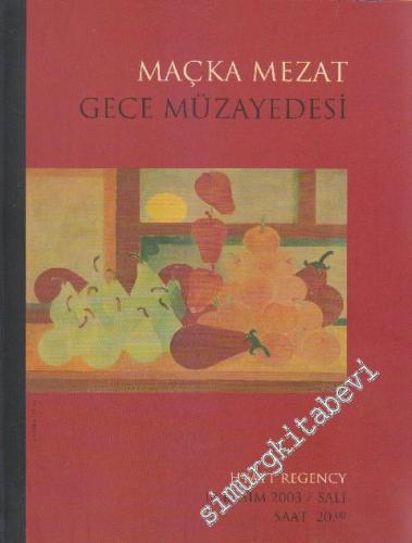 Maçka Mezat, Gece Müzayedesi (18 Kasım 2003) -