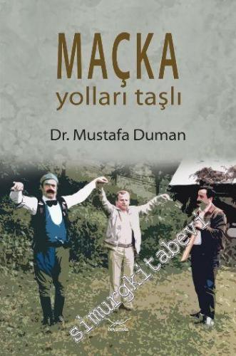 Maçka Yolları Taşlı -        2014