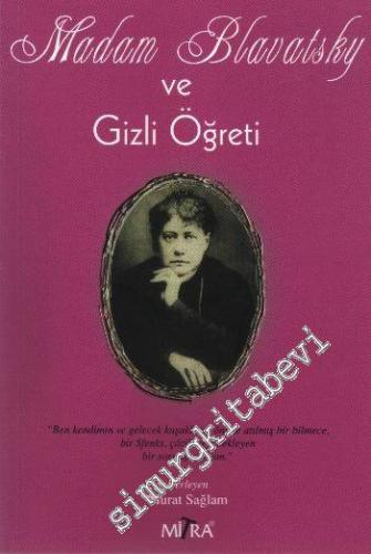 Madam Blavatsky ve Gizli Öğreti -