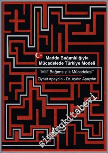 Madde Bağımlılığıyla Mücadelede Türkiye Modeli Milli Bağımsızlık Mücadelesi -        2025