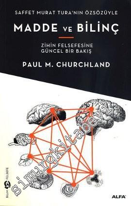Madde ve Bilinç: Zihin Felsefesine Güncel Bir Bakış