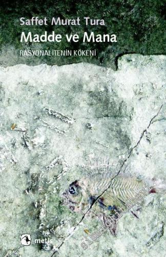 Madde ve Mana: Rasyonalitenin Kökeni -