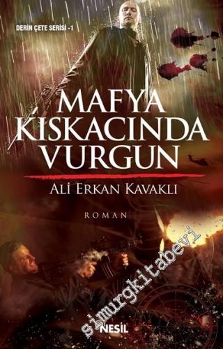 Mafya Kıskacında Vurgun -