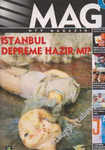 Mag NTV Magazin - Dosya: İstanbul Depreme Hazır Mı? - Sayı: 11      Temmuz