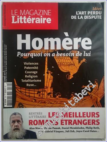 Magazine Littéraire : Homere Pourquoi on a Besoin de Lui - 584      Septembre 2017