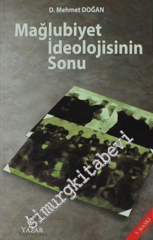 Mağlubiyet İdeolojisinin Sonu -