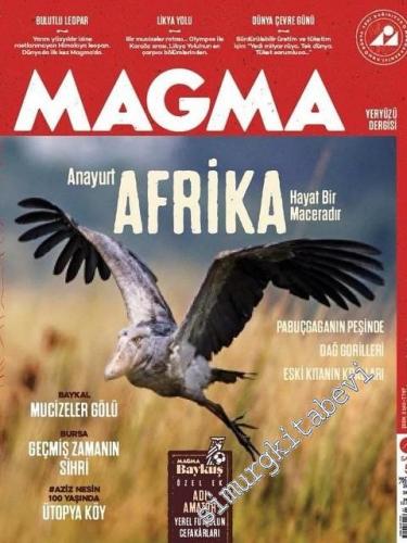 Magma Yeryüzü Dergisi - Dosya: Anayurt Afrika: Hayat Bir Maceradır, Baykal: Mucizeler Gölü; Aziz Nesin 100 Yaşında: Ütopya Köy; Baykuş Özel Ek: Adı Amatör: Yerel Futbol'un Yerli Cefakârları - Sayı: 5      Haziran, Temmuz 2015