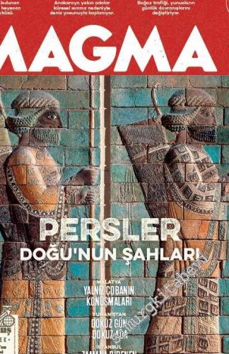 Magma Yeryüzü Dergisi - Dosya: Persler, Doğunun Şahları, Zaman Direnen Surlar - Sayı: 26      Temmuz 2017