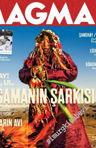 Magma Yeryüzü Dergisi - Dosya: Şamanın Şarkısı - Sayı: 2      Aralık, Ocak 2014
