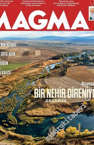 Magma Yeryüzü Dergisi - Dosya: #suyaşamdır Bir Nehir Direniyor, Sakarya, Diyarbakır, Ovakent, Tiflis.. 2017 Masa Takvimi hediyeli - Sayı: 20      Ocak