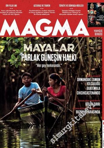 Magma Yeryüzü Dergisi - Mayalar: Parlak Güneşin Halkı - Sayı: 44      Ocak 2019