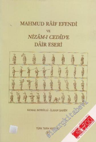 Mahmud Raif Efendi ve Nizâm-ı Cedîd'e Dâir Eseri -        2001