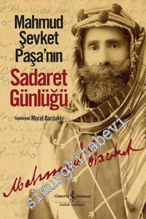 Mahmud Şevket Paşa'nın Sadaret Günlüğü -
