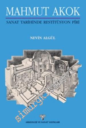 Mahmut Akok - Sanat Tarihinde Restitüsyon Piri -