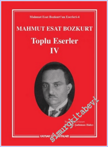 Mahmut Esat Bozkurt Toplu Eserler - 4