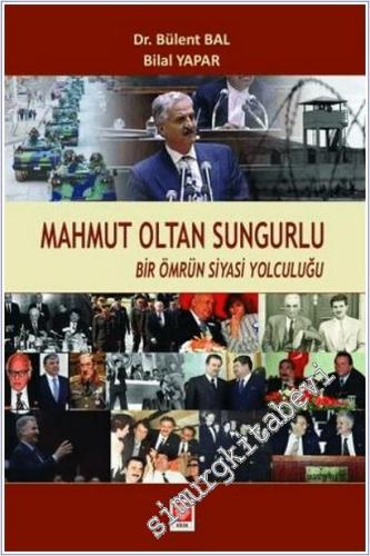 Mahmut Oltan Sungurlu : Bir Ömrün Siyasi Yolculuğu -        2025