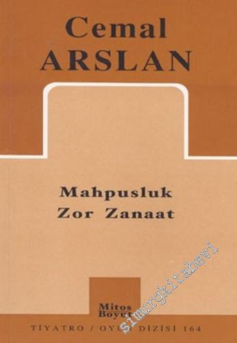 Mahpusluk Zor Zanaat -        2003