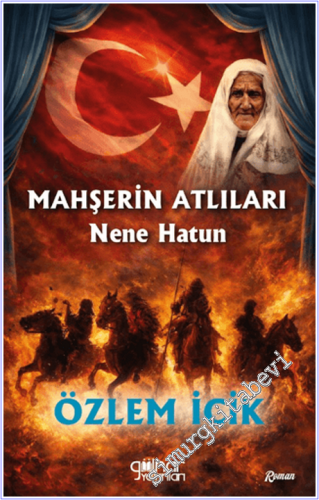 Mahşerin Atlıları Nene Hatun -        2026
