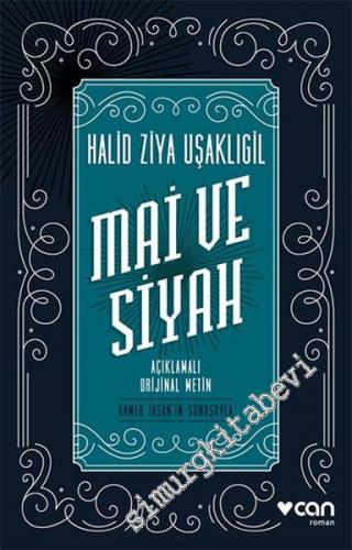 Mai ve Siyah - Açıklamalı Orijinal Metin -        2024