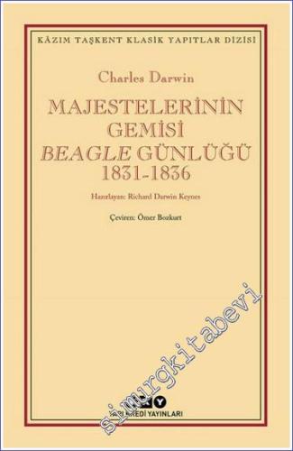 Majestelerinin Gemisi Beagle Günlüğü (1831 - 1836) -        2022