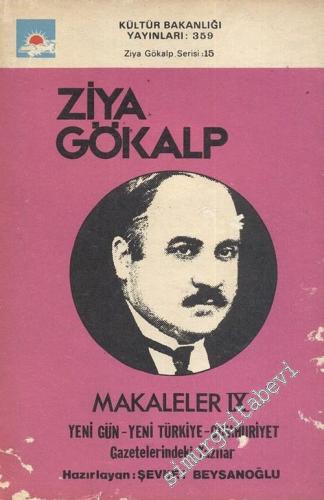 Makaleler 9: Yeni Gün, Yeni Türkiye, Cumhuriyet Gazetelerindeki Yazılar -        1980