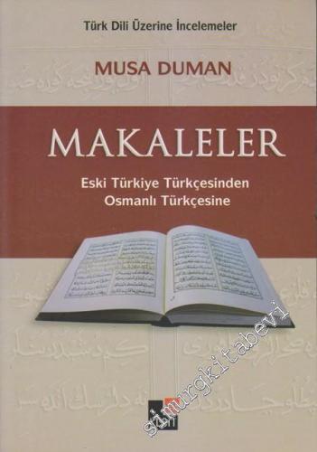 Makaleler: Eski Türkiye Türkçesinden Osmanlı Türkçesine -