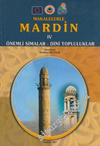 Makalelerle Mardin Cilt IV: Önemli Simalar - Dini Topluluklar -