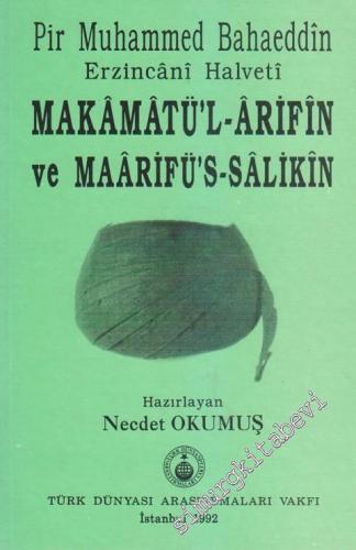 Makâmâtü'l - Arifin ve Maârifüs - Salikin / Risale Fi Kavli La İlahe İlla'llah -