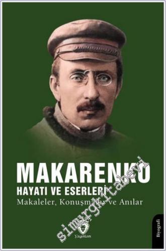Makarenko Hayatı ve Eserleri Makaleler Konuşmalar ve Anılar -        2024