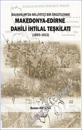 Makedonya - Edirne Dahili İhtilal Teşkilatı (1893-1912) -        2023