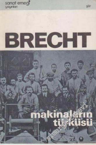 Makinaların Türküsü: Tüm Şiirlerinden Seçmeler 1 -